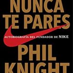 no-te-pare-phil-knight